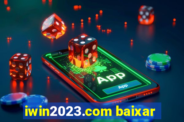 iwin2023.com baixar